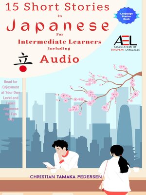 cover image of 15 Short Stories in Japanese for Intermediate Learners Including Audio